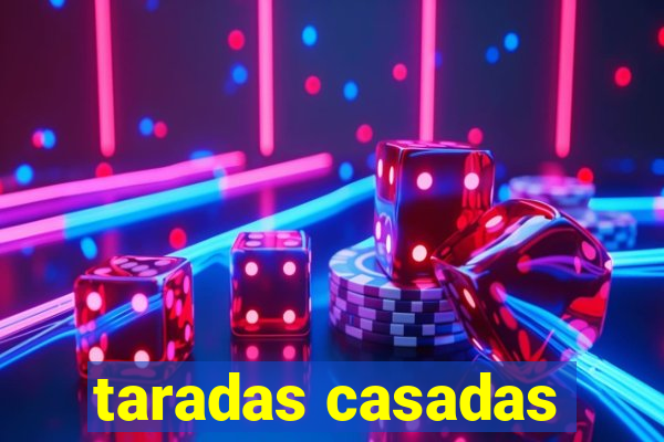 taradas casadas